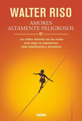 Cover of Amores Altamente Peligrosos