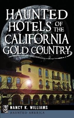 Book cover for Haunted Hotels of the California Gold Country