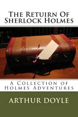 Book cover for The Retuirn Of Sherlock Holmes