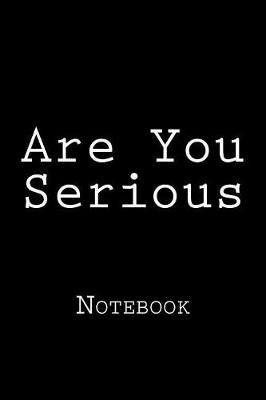 Book cover for Are You Serious