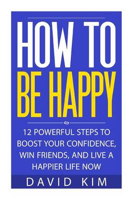 Book cover for How To Be Happy