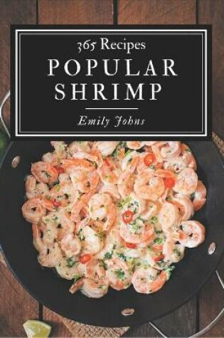 Cover of 365 Popular Shrimp Recipes