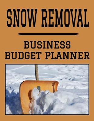 Book cover for Snow Removal Business Budget Planner