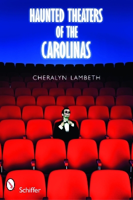 Book cover for Haunted Theaters of the Carolinas