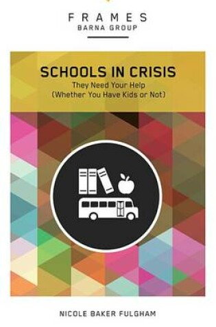 Cover of Schools in Crisis, Paperback (Frames Series)