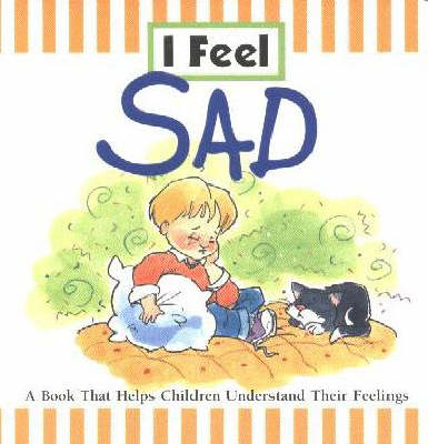 Book cover for I Feel Sad