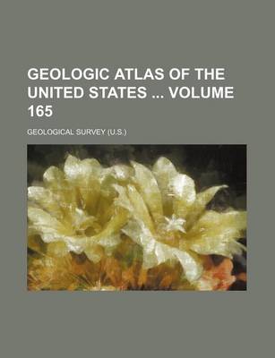 Book cover for Geologic Atlas of the United States Volume 165