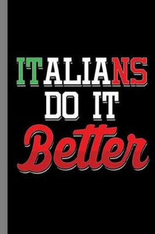Cover of Italians Do It Better