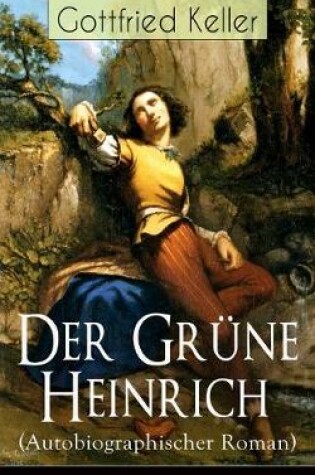 Cover of Der Grüne Heinrich (Autobiographischer Roman)
