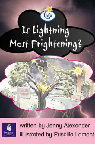 Cover of Info Trail Emergent Stage Is Lightening Most Frightening? Non-fiction