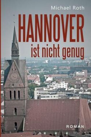 Cover of Hannover Ist Nicht Genug