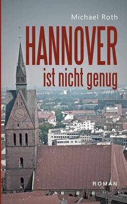 Book cover for Hannover Ist Nicht Genug