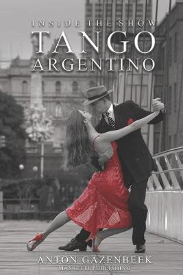 Book cover for Inside the Show Tango Argentino