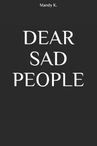 Cover of Dear Sad People