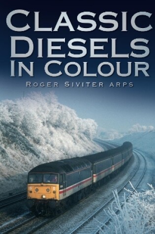 Cover of Classic Diesels in Colour