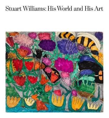 Book cover for Stuart Williams: His World and His Art