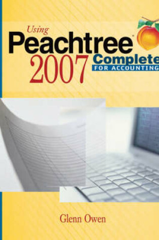 Cover of Using Peachtree Complete for Accounting 2007