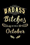 Book cover for Badass Bitches Are Born In October