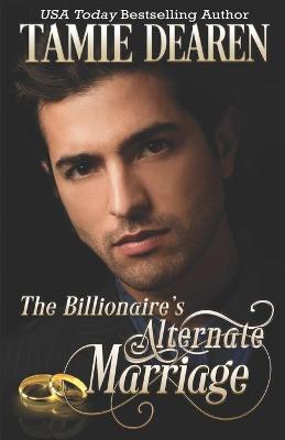 Cover of The Billionaire's Alternate Marriage