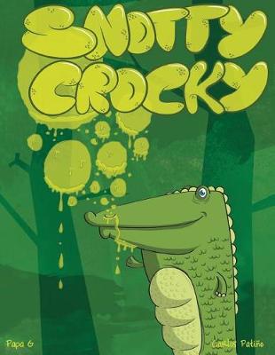 Book cover for Snotty Crocky