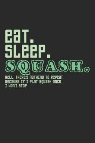 Cover of Eat. Sleep. Squash.