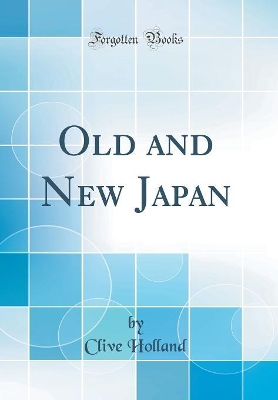 Book cover for Old and New Japan (Classic Reprint)