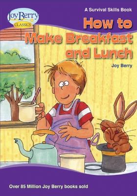 Book cover for How To Make Breakfast and Lunch