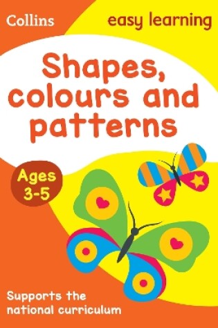 Cover of Shapes, Colours and Patterns Ages 3-5