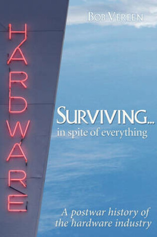Cover of Surviving. . . .in Spite of Everything