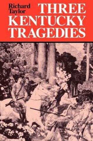 Cover of Three Kentucky Tragedies