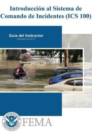 Cover of Introduccion al Sistema de Comando de Incidentes (ICS 100)
