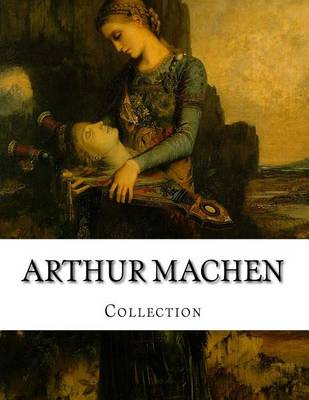 Book cover for Arthur Machen, Collection