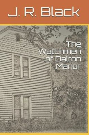 Cover of The Watchmen of Dalton Manor