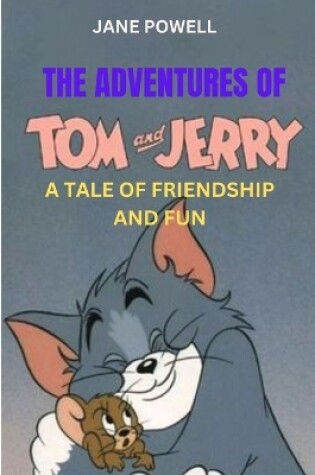 Cover of The Adventures of Tom and Jerry