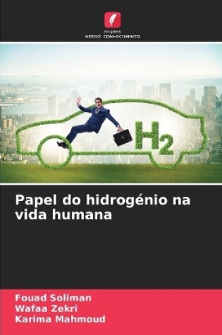 Cover of Papel do hidrogénio na vida humana