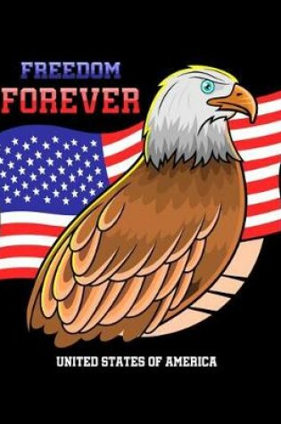 Cover of Freedom Forever United States of America