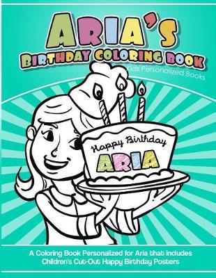 Book cover for Aria's Birthday Coloring Book Kids Personalized Books