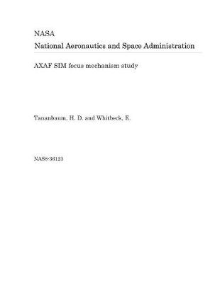 Book cover for Axaf Sim Focus Mechanism Study