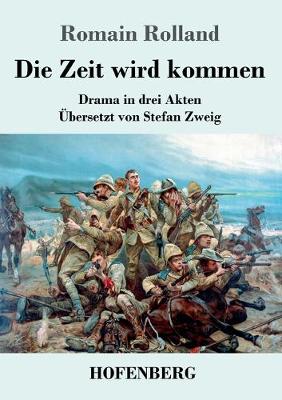 Book cover for Die Zeit wird kommen