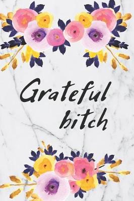 Book cover for Grateful Bitch