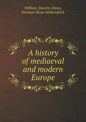 Book cover for A history of mediaeval and modern Europe