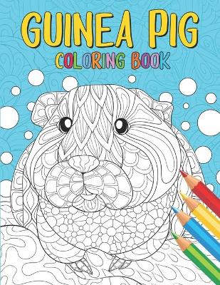 Book cover for Guinea Pig Coloring Book