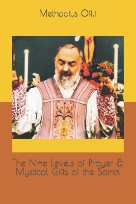 Book cover for The Nine Levels of Prayer & Mystical Gifts of the Saints