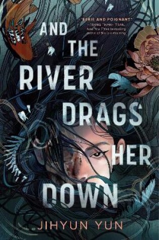 Cover of And the River Drags Her Down