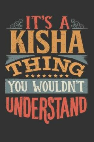 Cover of Its A Kisha Thing You Wouldnt Understand