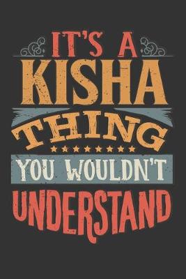 Book cover for Its A Kisha Thing You Wouldnt Understand