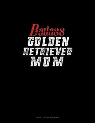 Book cover for Badass Golden Retriever Mom