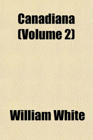 Cover of Canadiana (Volume 2)