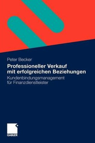 Cover of Professioneller Verkauf mit erfolgreichen Beziehungen