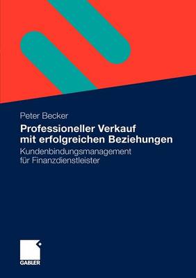 Book cover for Professioneller Verkauf mit erfolgreichen Beziehungen